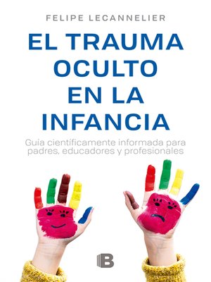 cover image of El Trauma oculto en la infancia